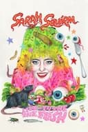 Sarah Squirm: Live + in the Flesh