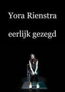 Yora Rienstra: Eerlijk Gezegd