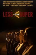 Less Than Super