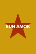 Run Amok