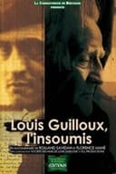 Louis Guilloux, l'insoumis