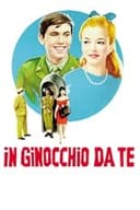 In ginocchio da te