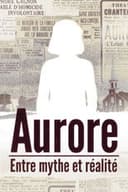 Aurore : entre mythe et réalité