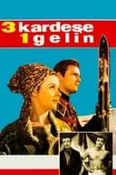 Üç Kardeşe Bir Gelin