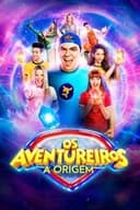 Os Aventureiros: A Origem