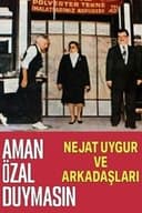 Aman Özal Duymasın