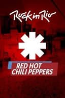 Red Hot Chili Peppers - Rock in Rio