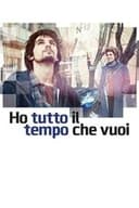 Ho Tutto il Tempo Che Vuoi