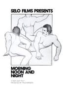 Morning, Noon and Night