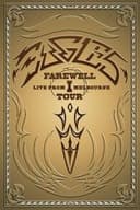 Eagles: Farewell I Tour - Live from Melbourne