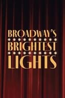 Broadway's Brightest Lights