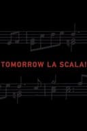 Tomorrow La Scala!