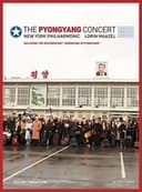 The Pyongyang Concert - New York Philharmonic & Lorin Maazel
