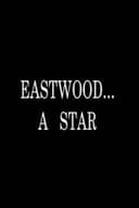 Eastwood... A Star