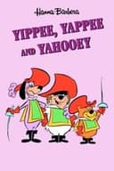 Yippee, Yappee and Yahooey