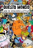 Questo mondo non mi renderà cattivo