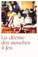 La déesse des mouches à feu