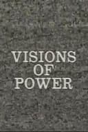 Visions of Power