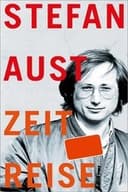 WELT Zeitreise von Stefan Aust