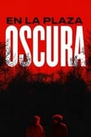 En la plaza oscura
