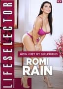 How I Met My Girlfriend: Romi Rain