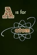 A Is for Atom