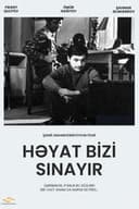 Həyat Bizi Sınayır