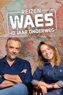 Reizen Waes: 10 jaar onderweg