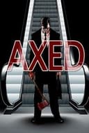 Axed