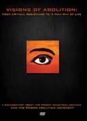 Visions of Abolition: From Critical Resistance to a New Way of Life