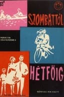 Szombattól hétföig