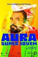 Salvador Martinha: Aura Super Jovem