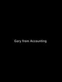 Gary From Accounting