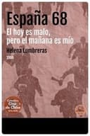 Spagna '68: el hoy es malo pero el mañana es mío