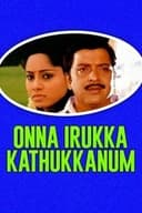 Onna Irukku Kathukanom
