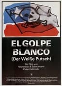 El Golpe Blanco. Der Weiße Putsch