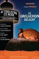Le Greluchon délicat