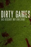 Dirty Games: Das Geschäft mit dem Sport