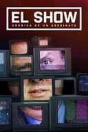 El show: crónica de un asesinato