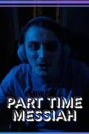 Part Time Messiah