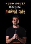 Hugo Sousa: Regresso à Anormalidade