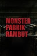 Monster Pabrik Rambut