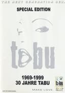 30 Jahre Tabu: 1969-1999