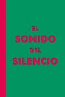 El Sonido del Silencio