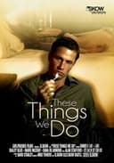 These Things We Do
