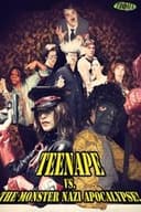 Teenape Vs. The Monster Nazi Apocalypse