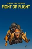 DOMINIC FIKE PRESENTS: FIGHT OR FLIGHT