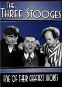 The Three Stooges: Five of Their Greatest Shorts