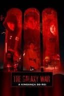 The Galaxy War: A Vingança do Rei