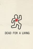 Dead for a Living